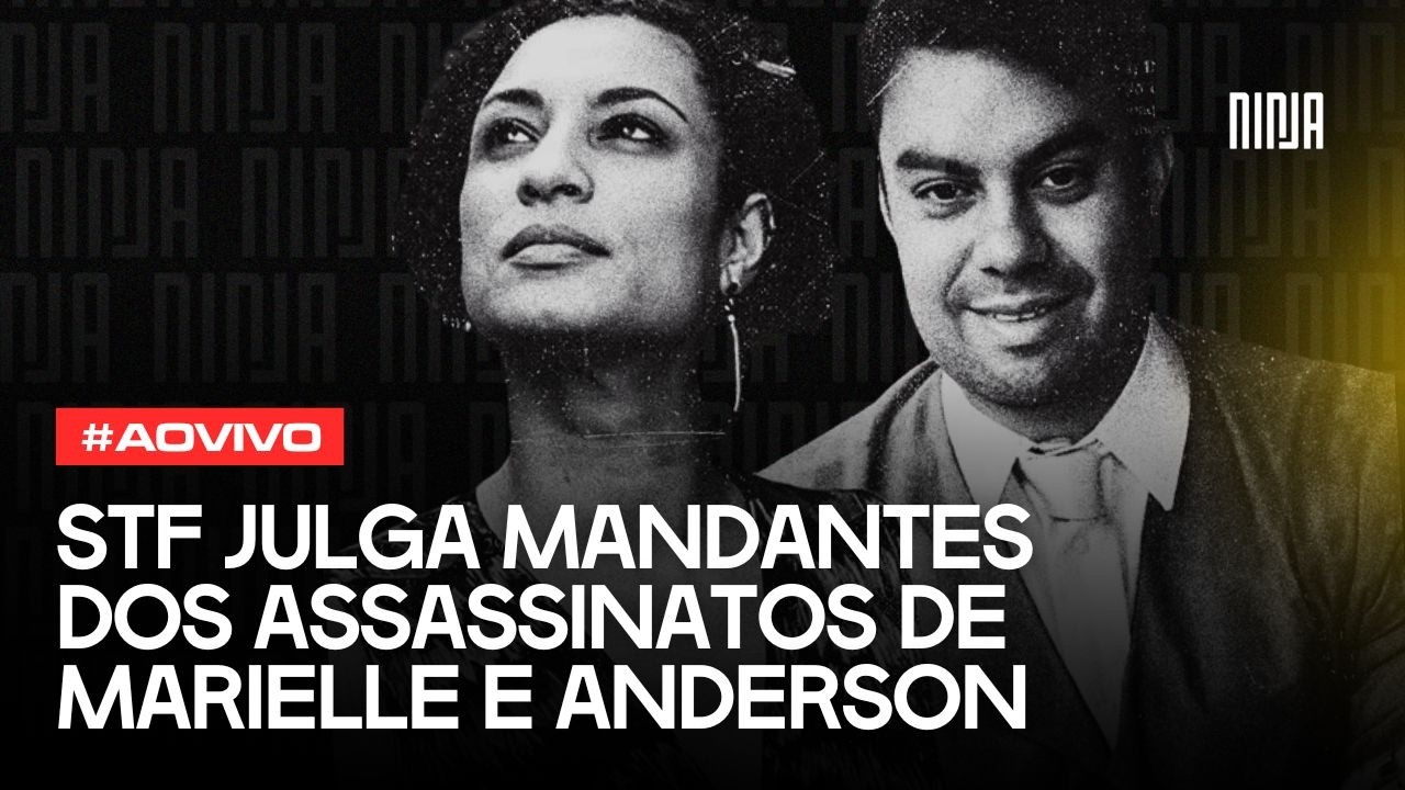 🔥AGORA: STF JULGA MANDANTES DOS ASSASSINATOS DE MARIELLE E ANDERSON - TARDE🔥