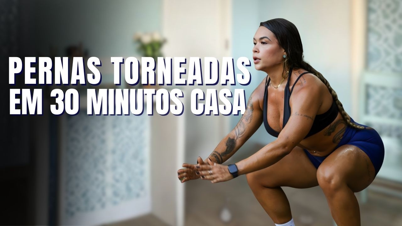 Como defini minhas pernas em casa sem equipamentos