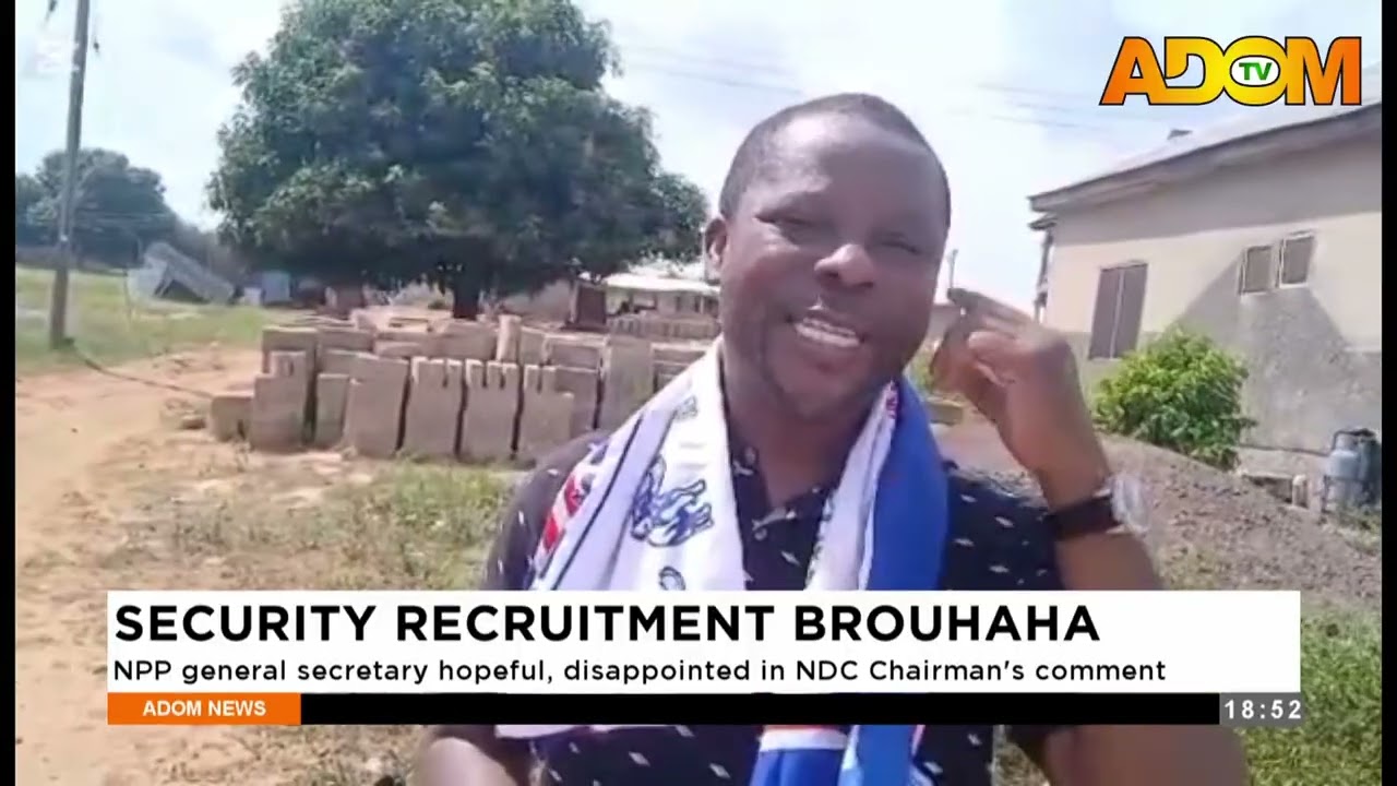 Security Recruitment Brouhaha: NPP general secretary hopeful, disappointed in NDC Chairman's comment