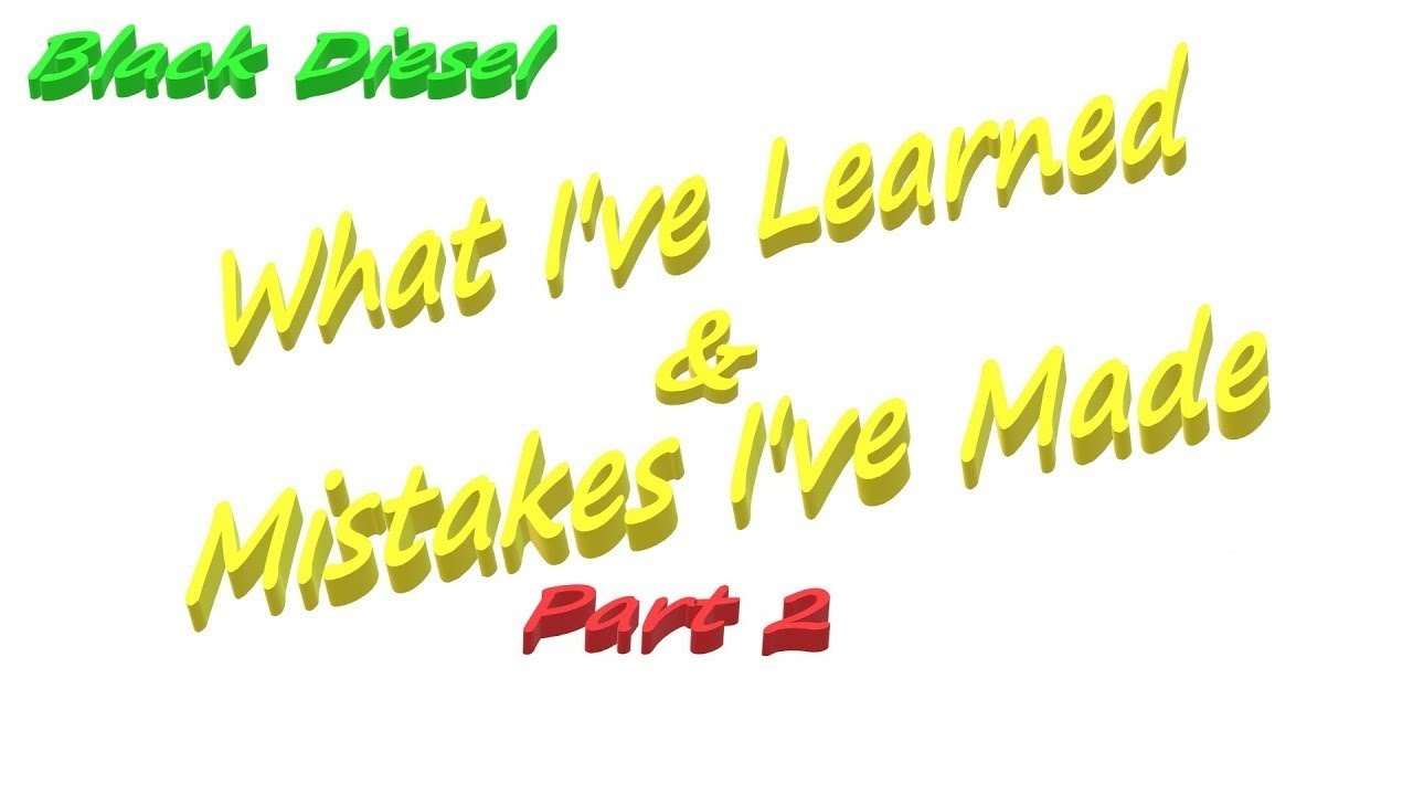 Black Diesel - What I've Learned & Mistakes I've Made Along The Way - Part 2 - Alternative Fuels