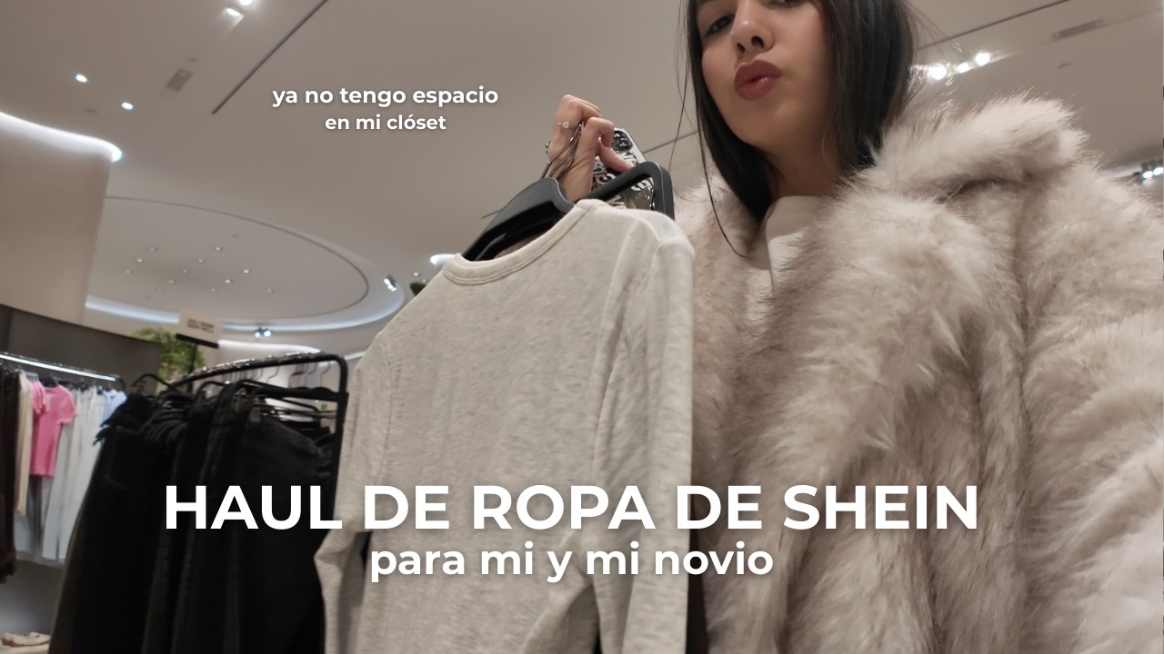 Haul de ropa de SHEIN para mi y para mi novio | Ya no tengo espacio en el clóset para más ropa
