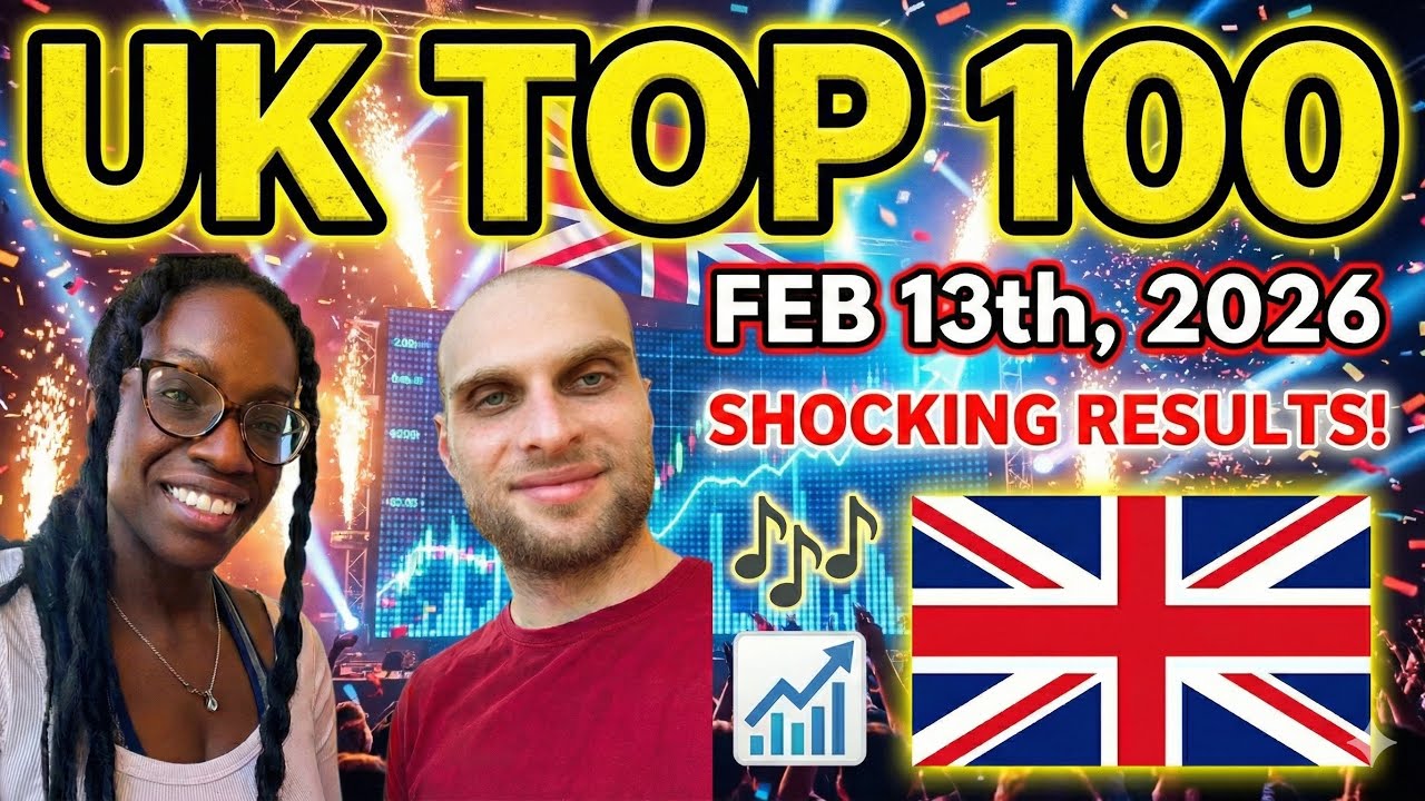REACTION TO UK Official Singles Chart Top 100 (February 13th, 2026) | FIRST TIME WATCHING