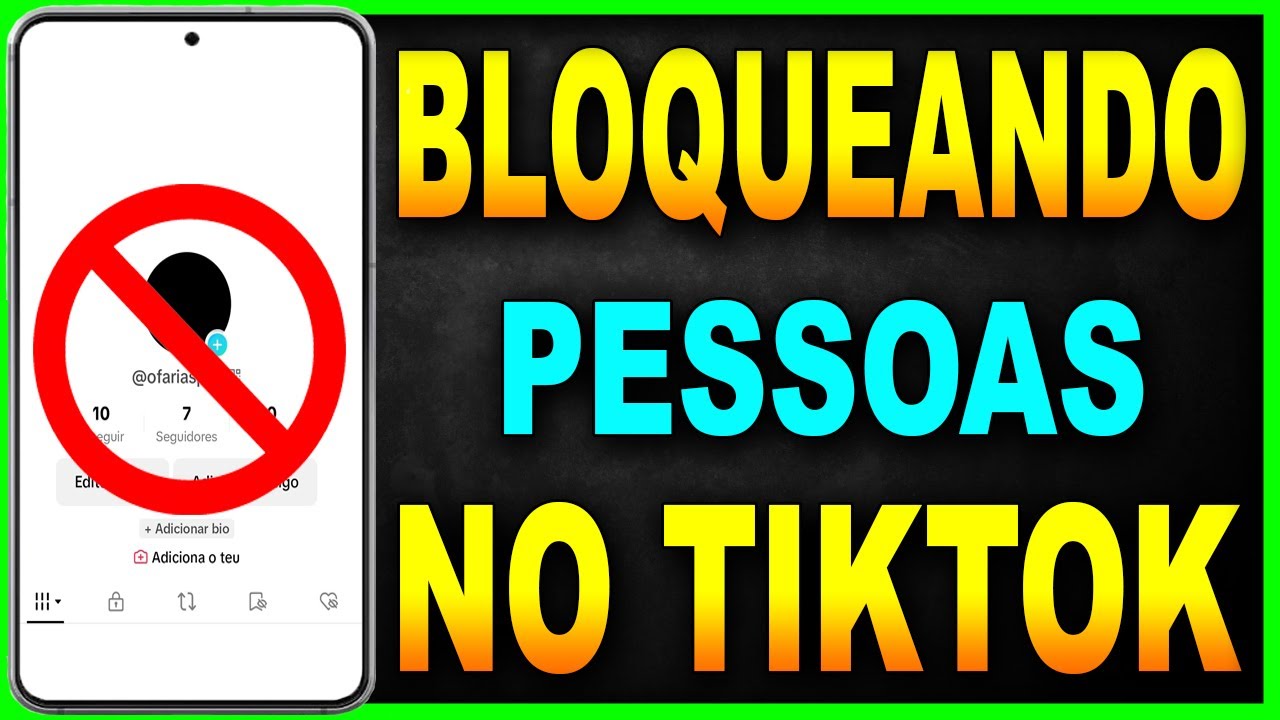 Como BLOQUEAR PESSOAS No TIKTOK