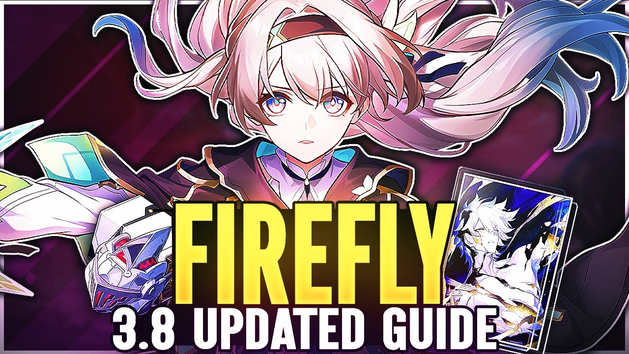 *3.8 UPDATED* Firefly FULL In-Depth Guide | Kit, Best LC's, & Relic Sets (Honkai: Star Rail)