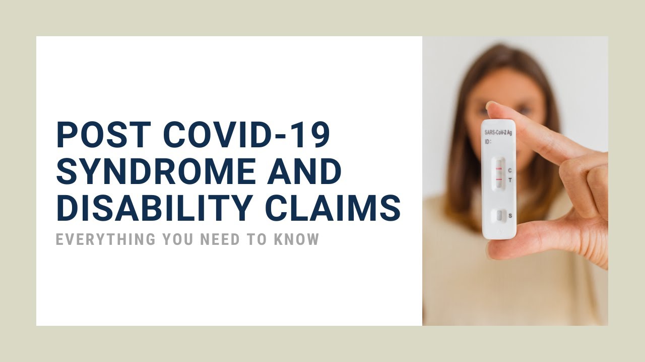 Post COVID-19 Syndrome and Disability Claims
