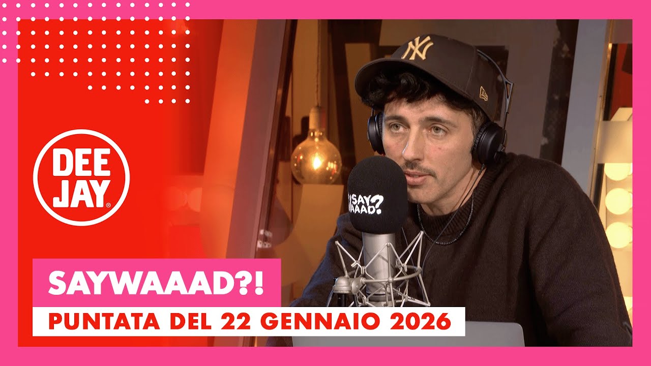 #SayWaaad - Puntata del 22 gennaio 2026