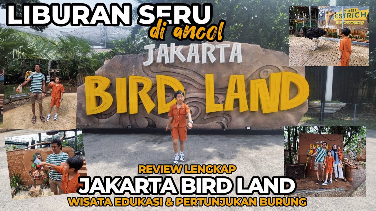 JAKARTA BIRD LAND ANCOL | WISATA EDUKASI BURUNG DAN PERTUNJUKAN BURUNG | REVIEW LENGKAP BIRD SHOW 