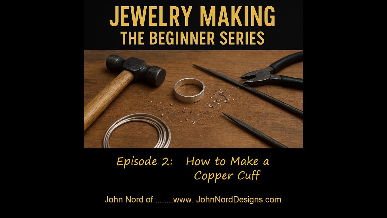 Jewelry Beginner Series Episode 2   How to Make a Copper Cuff