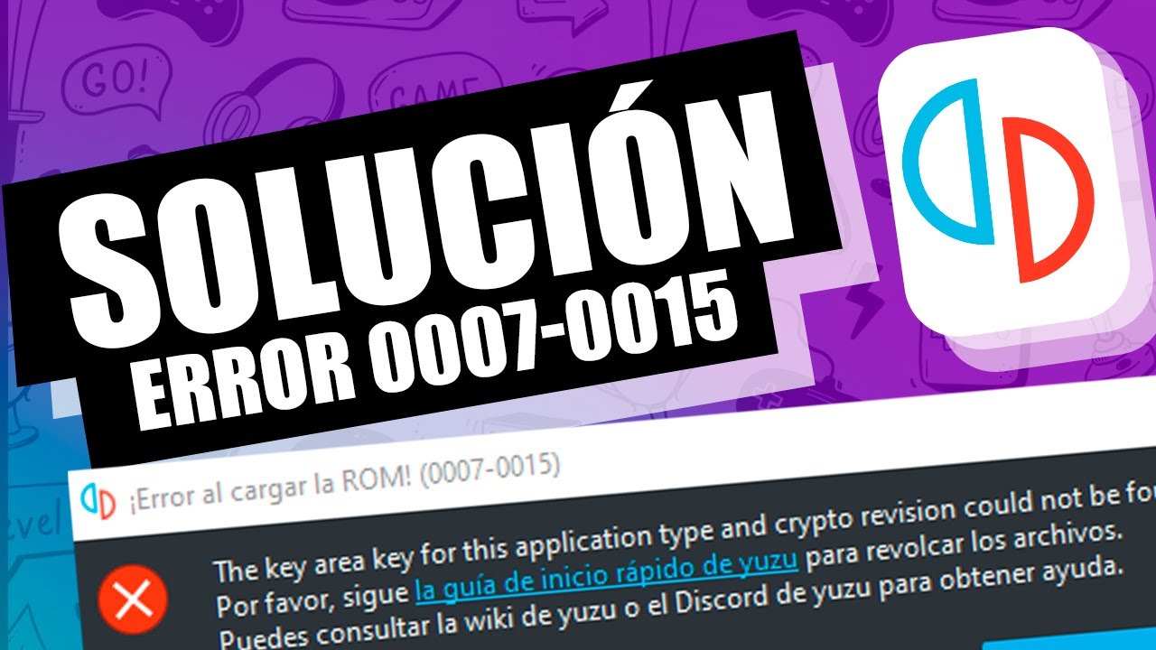 SOLUCIÓN AL ERROR The key ayea key for this application type....(ERROR 0007-0015) YUZU