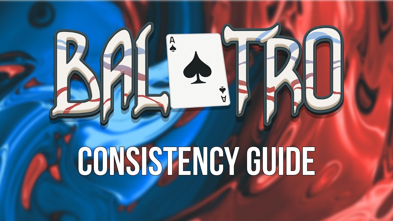 Quick Balatro Consistency Guide
