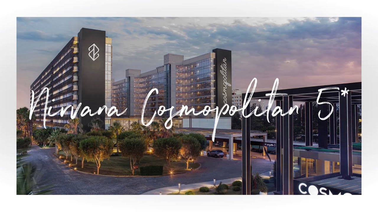 Nirvana Cosmopolitan 5*| Обзор премиального отеля в Анталье