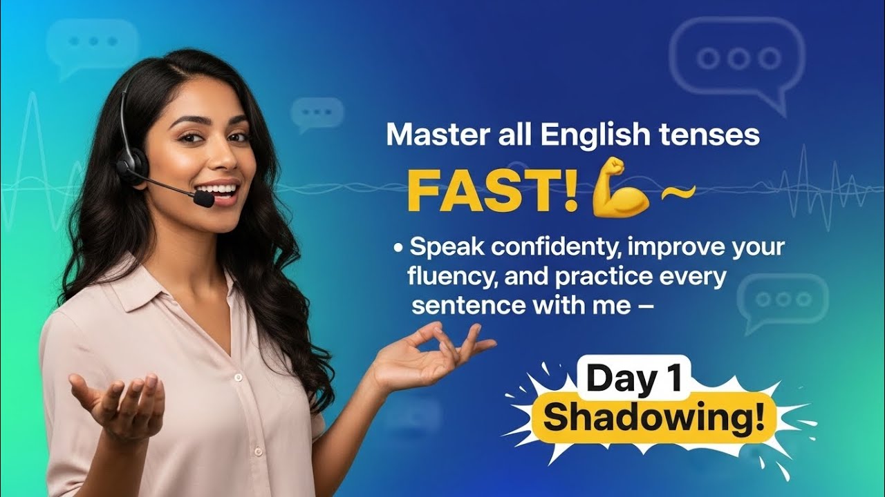 🎧Day 1: Improve Your English with Tense Shadowing