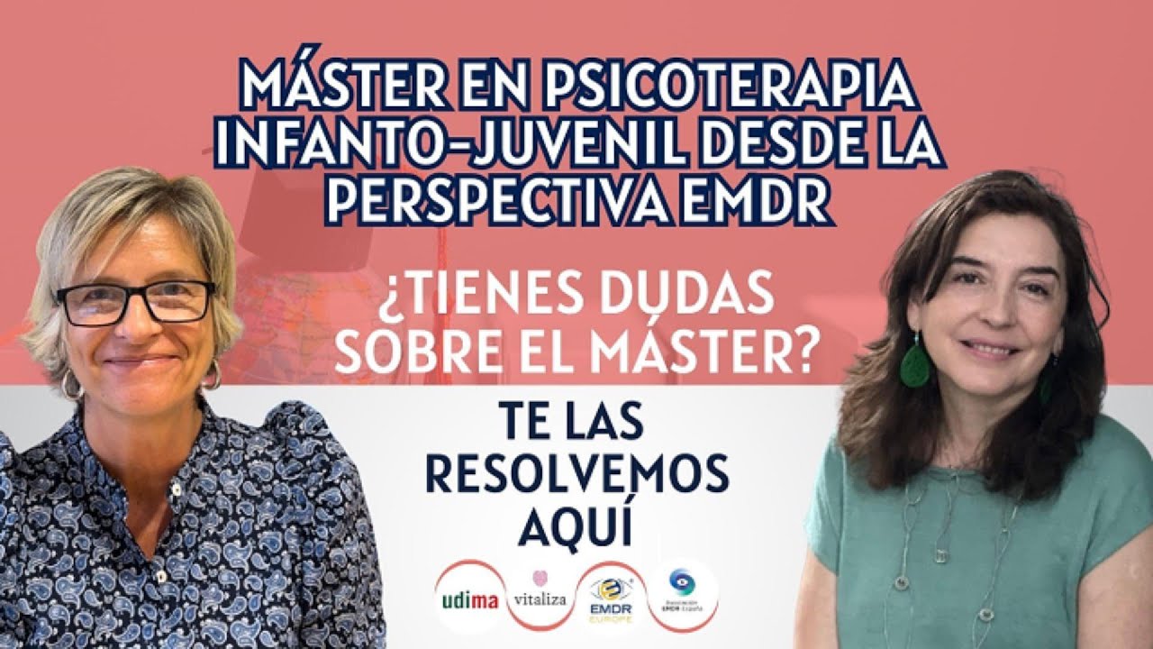 Charla Informativa – Máster en Psicoterapia Infanto-Juvenil desde la perspectiva EMDR UDIMA+Vitaliza