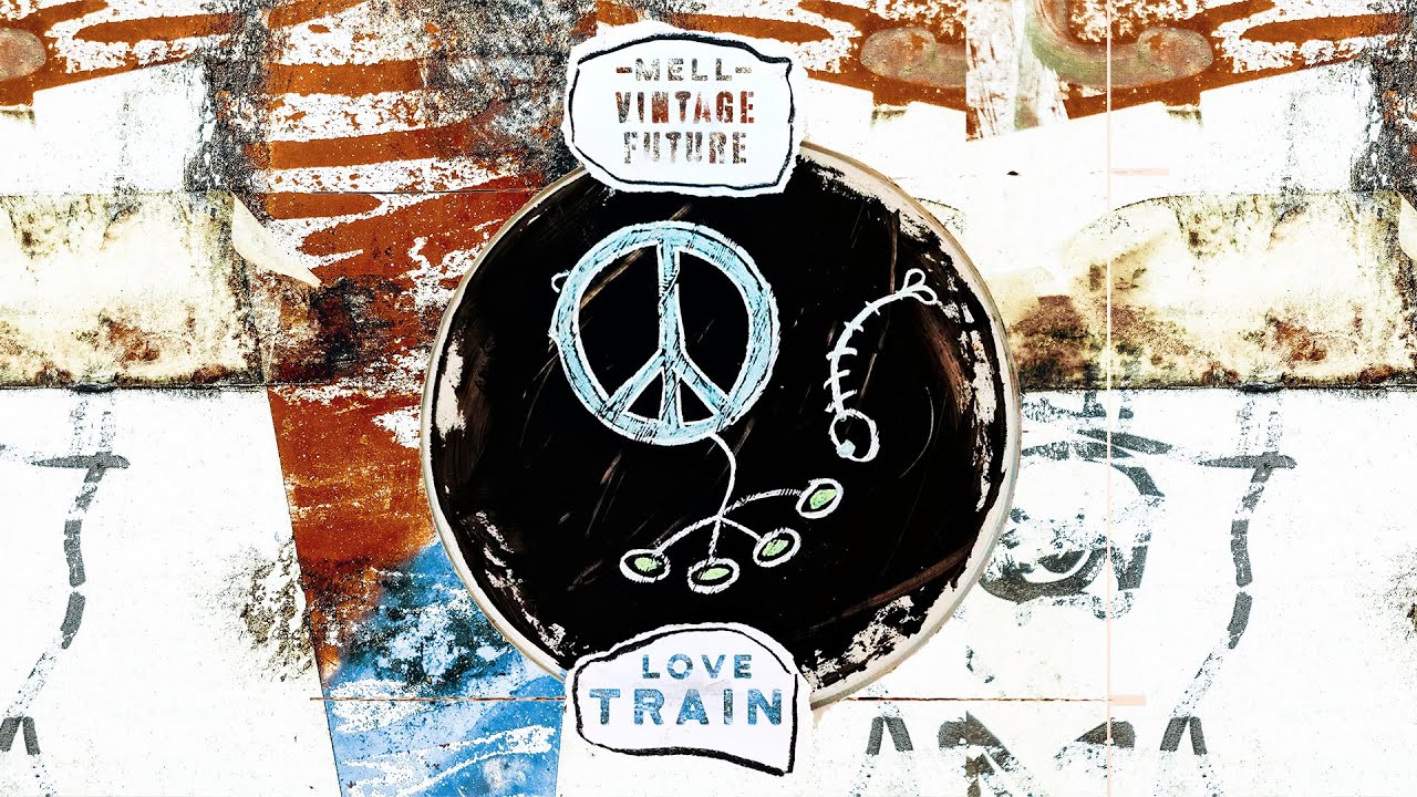 LOVE TRAIN - MELL & VINTAGE FUTURE (LYRIC VIDEO)
