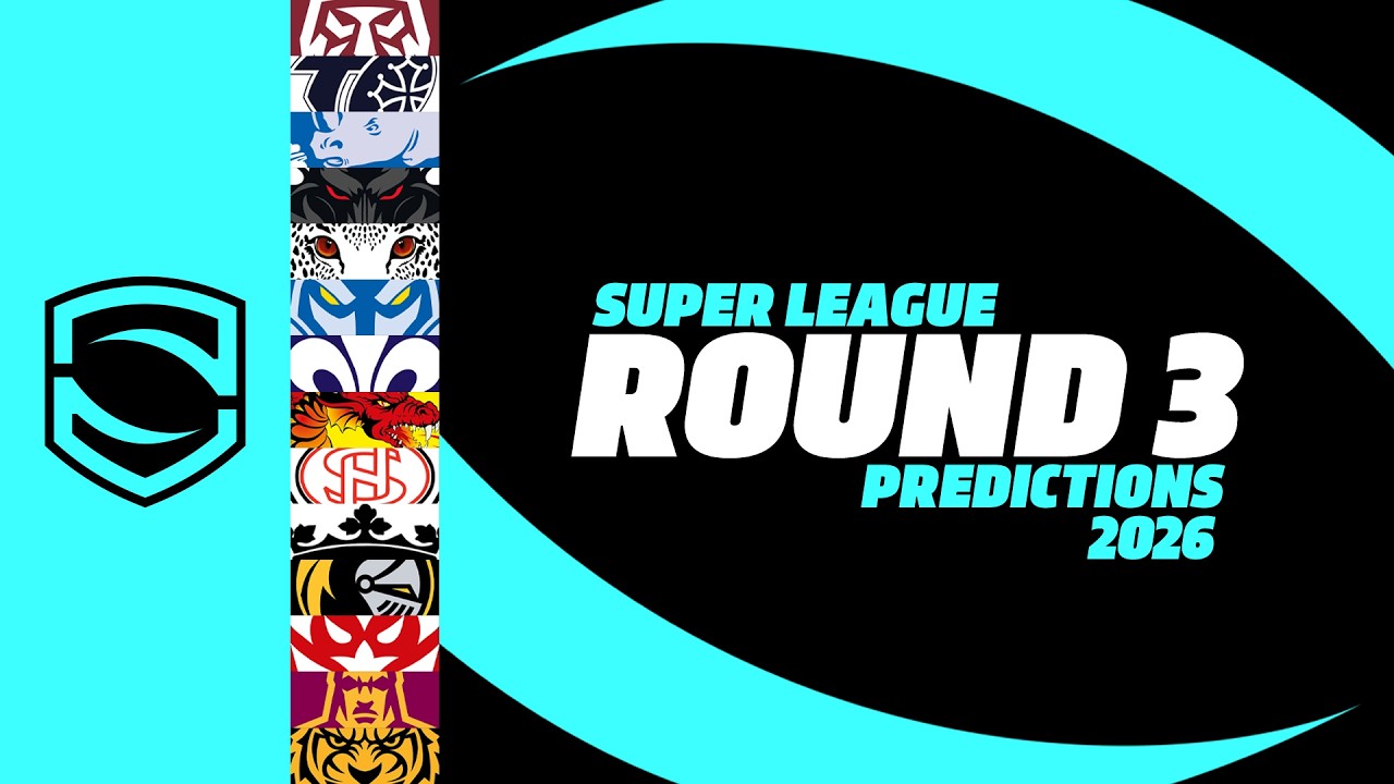 Super League Round 3 Predictions 2026 🏉