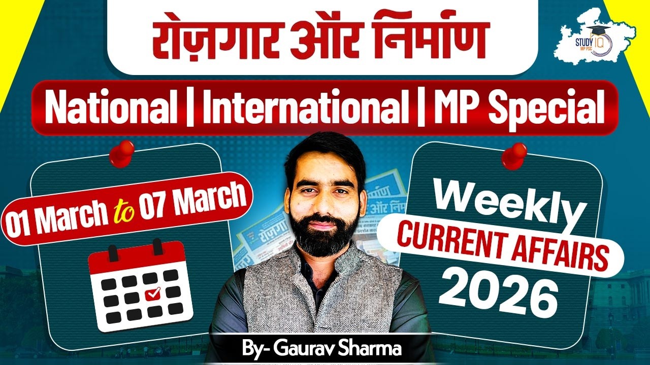 MPPSC Weekly Current Affairs 2025 | 1st Mar to 7th Mar | Month Current Affairs | By Gaurav Sir