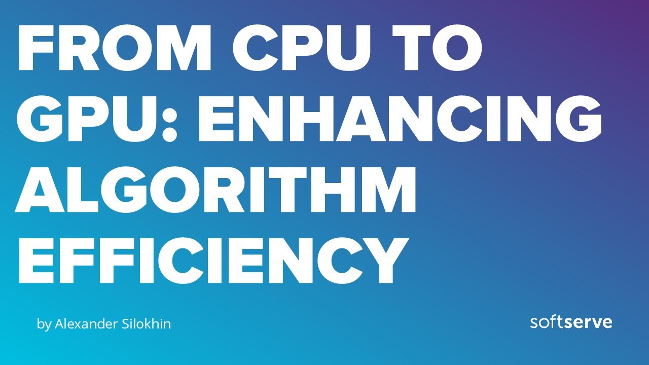 From CPU to GPU: Enhancing Algorithm Efficiency by Alexander Silokhin