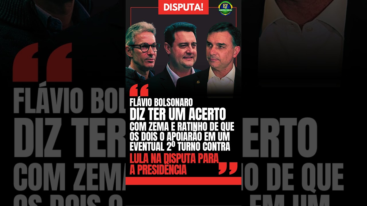 🚨 UNIDOS CONTRA LULA! 💥 FL&Aacute;VIO BOLSONARO REVELA ACERTO COM ZEMA E RATINHO JR. PARA O SEGUNDO TURNO