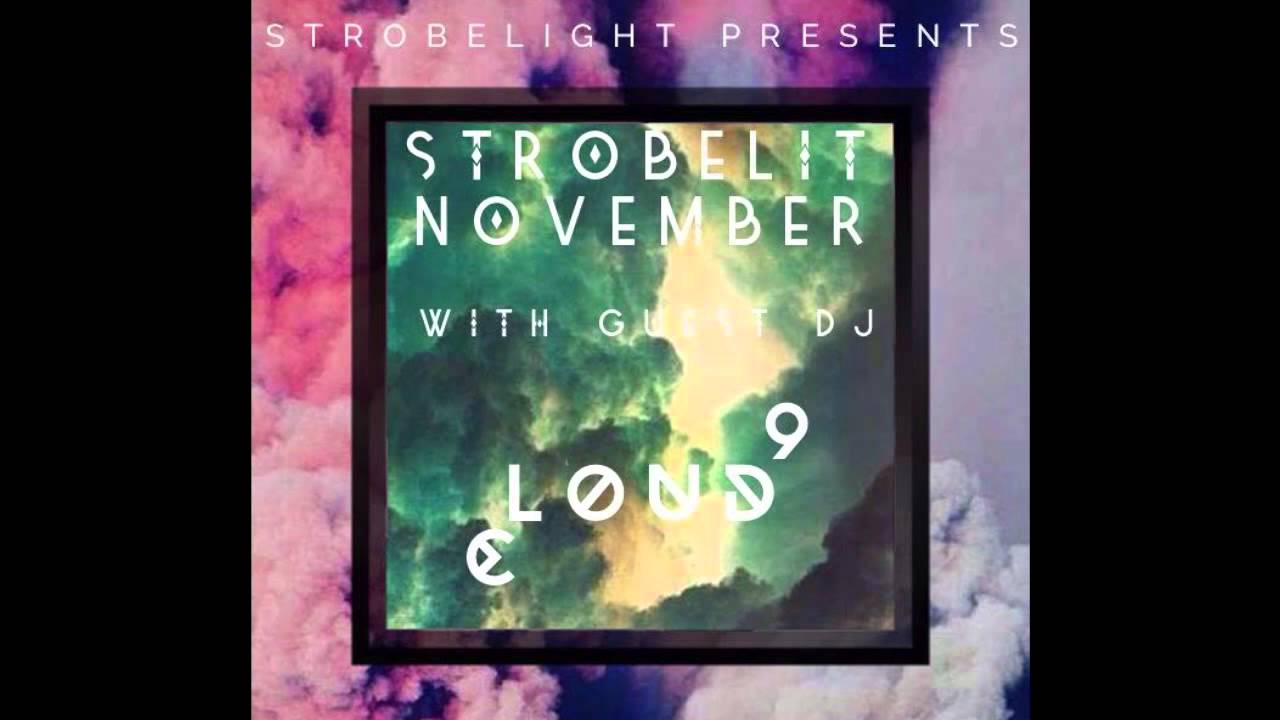 Strobelit November ft. Cloud 9