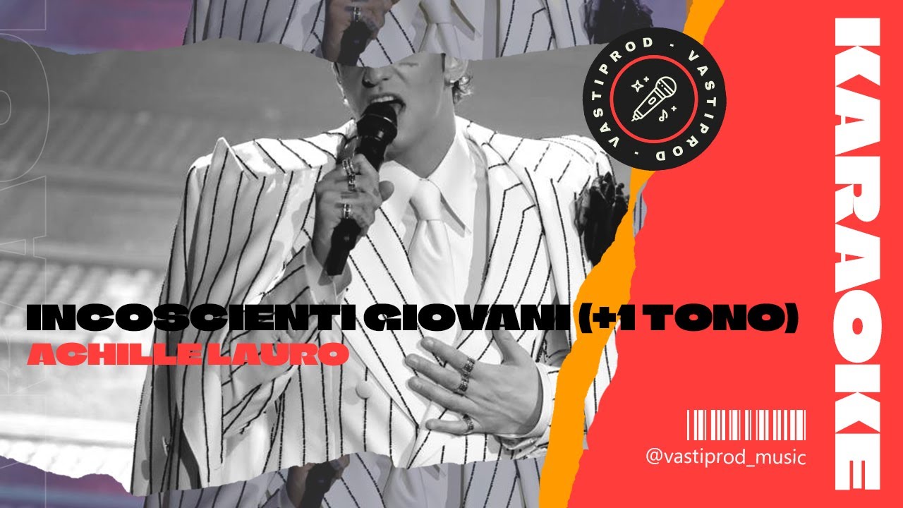 ACHILLE LAURO - INCOSCIENTI GIOVANI [+1 TONO] (SANREMO 2025) | KARAOKE\instrumental\reprod (HQ)