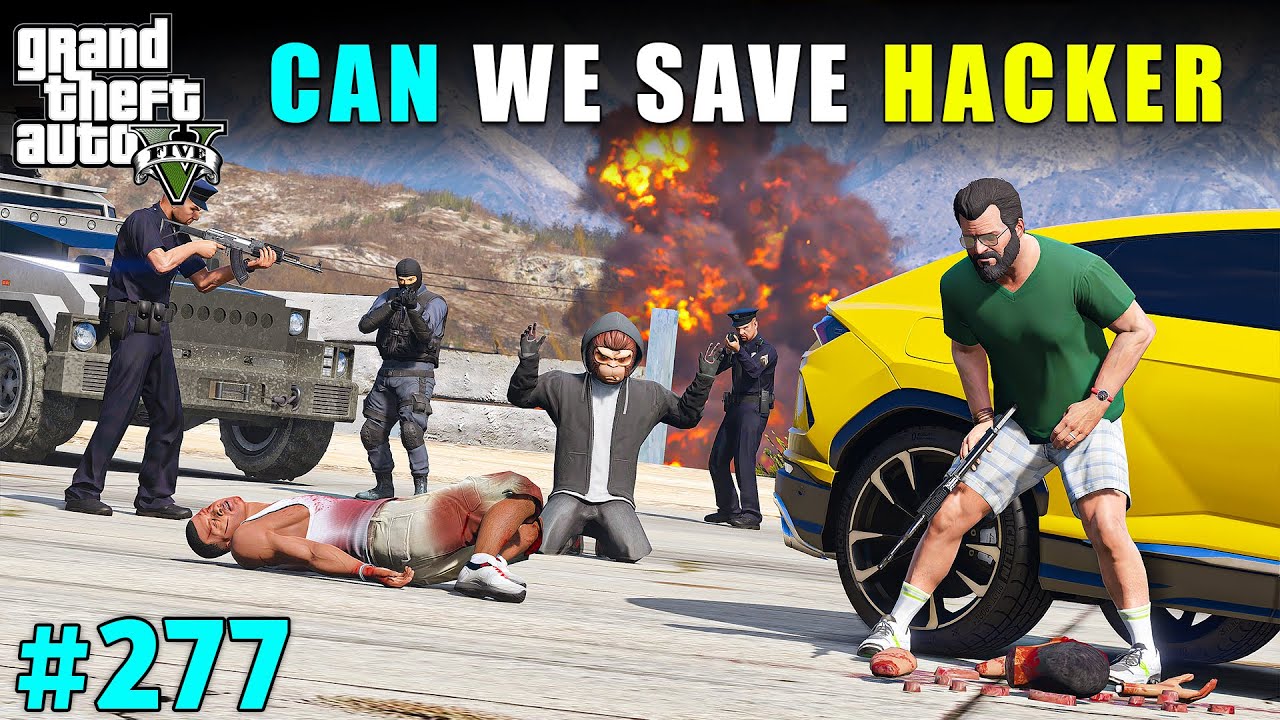 CAN WE SAVE HACKER FROM POLICE DEPARTMENT | GTA V GAMEPLAY #277 | GTA 5