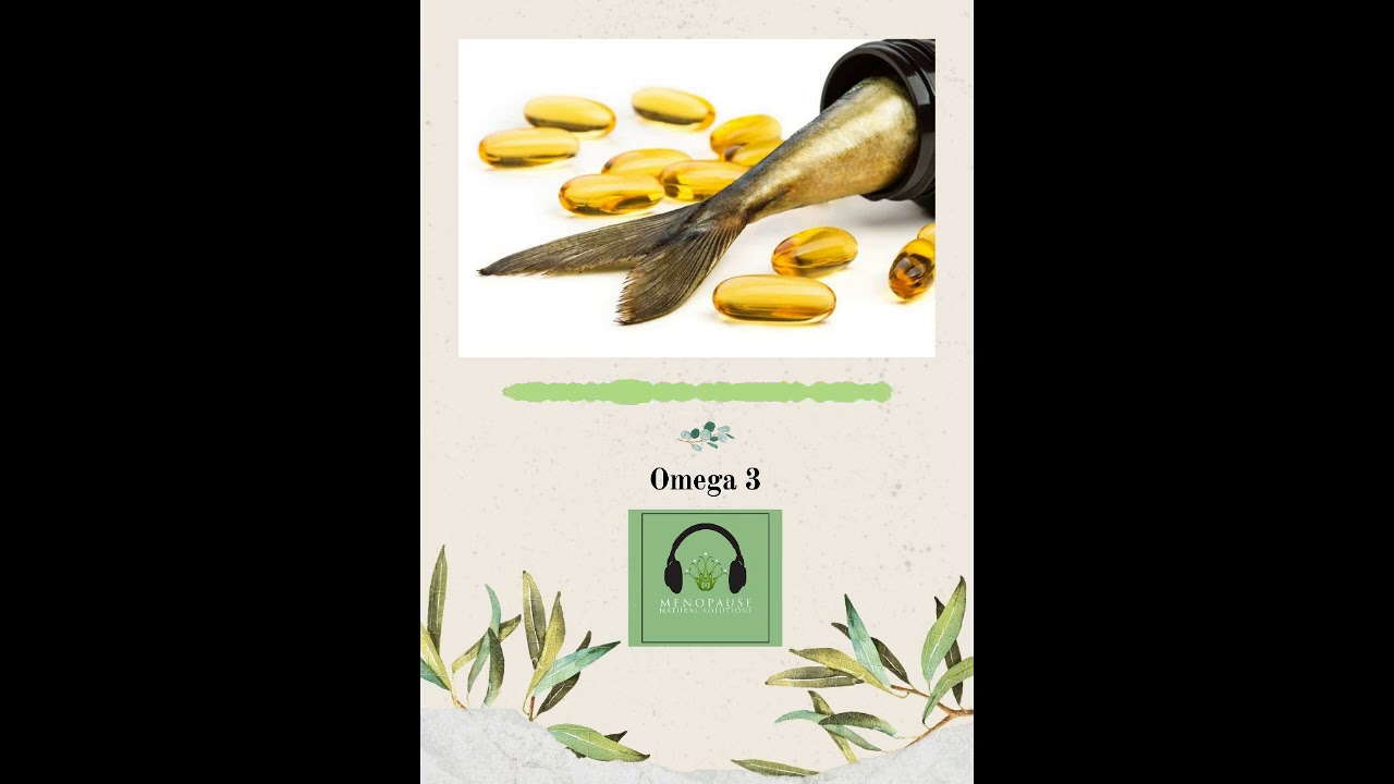 Omega 3 and Menopause