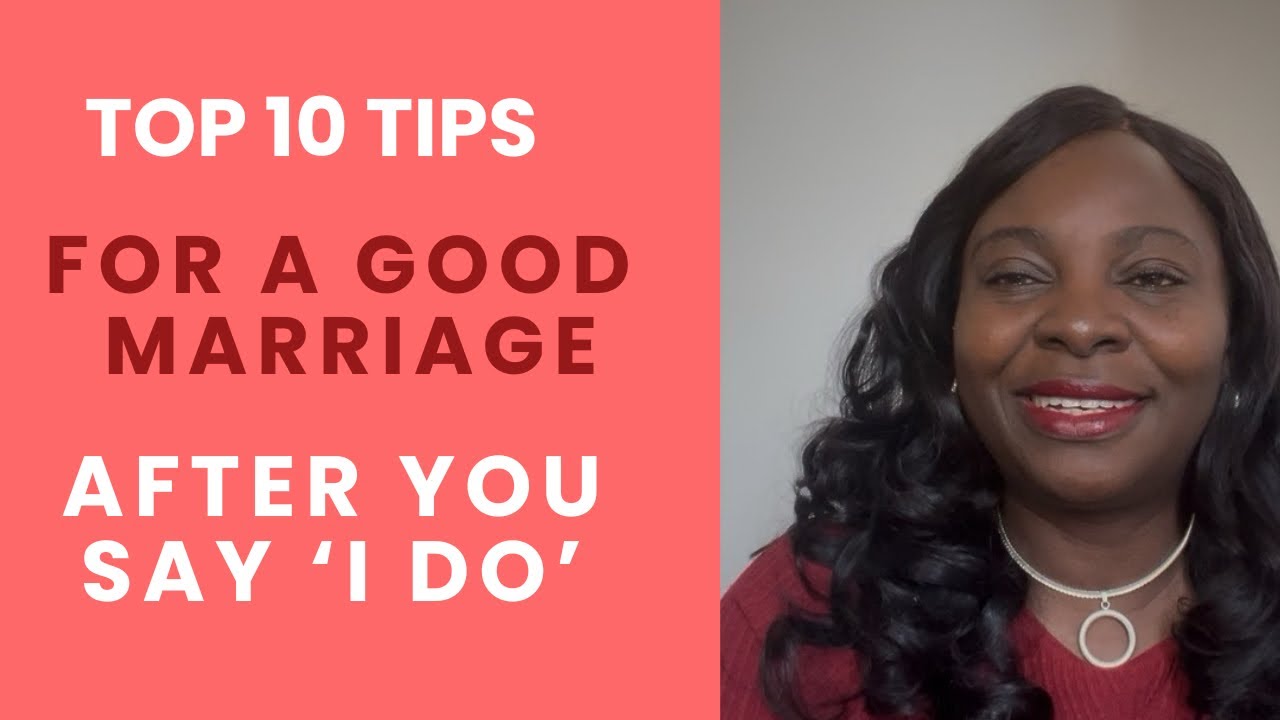 Top 10 Tips for a Good Marriage After you say ‘I do’