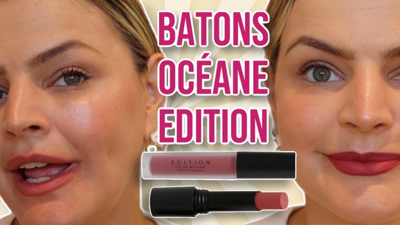 TESTANDO BATONS DA LINHA OCÉANE EDITION