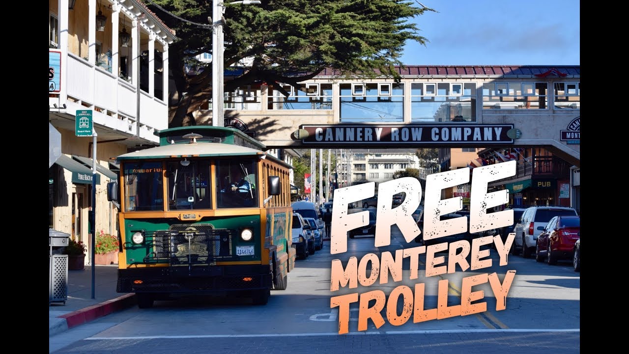 Ride the Free Monterey Trolley!