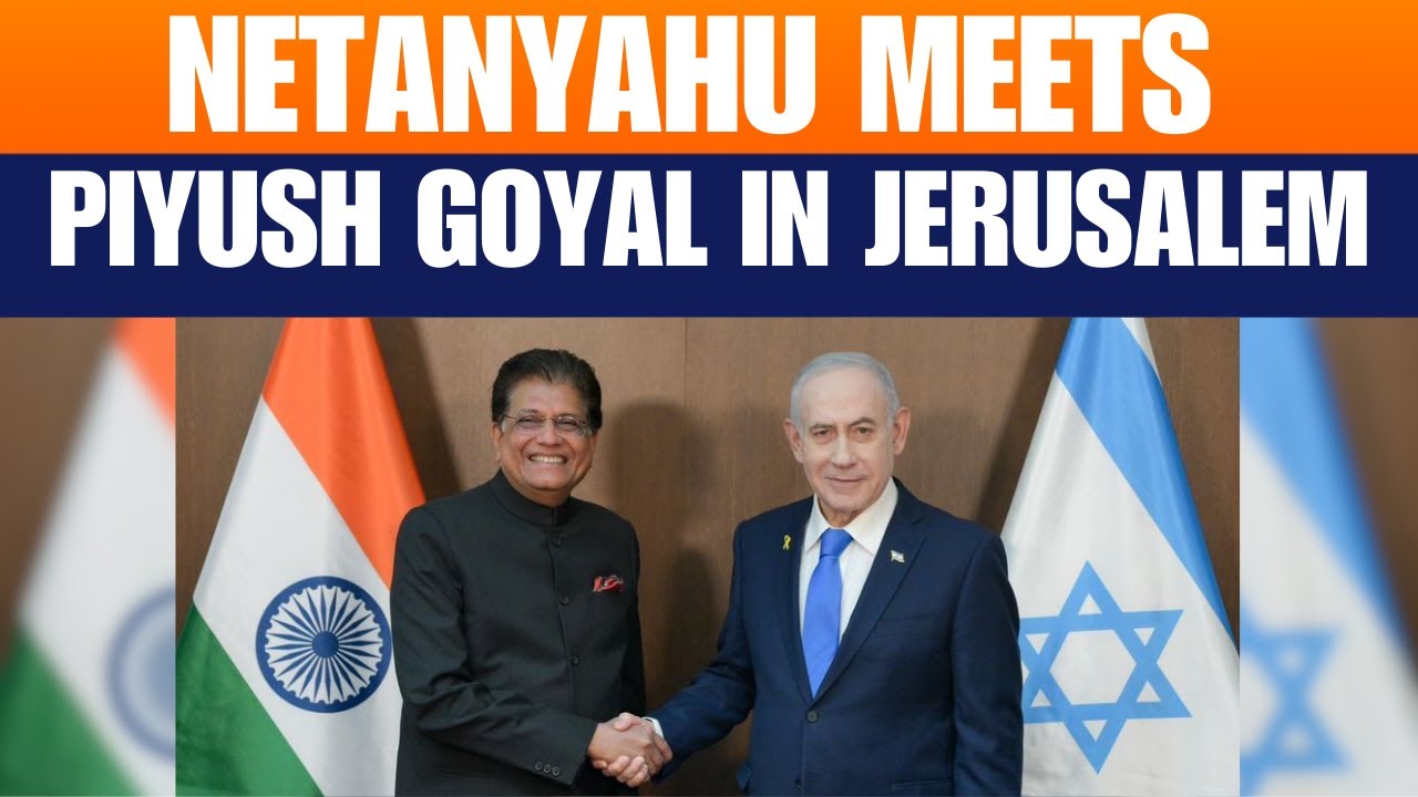 Netanyahu Meets Piyush Goyal to Boost India-Israel Economic Ties | News9