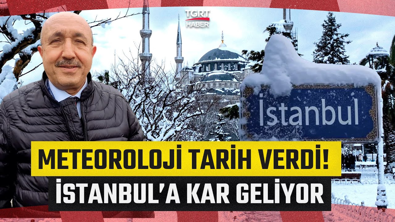 İstanbul’a Kar Ne Zaman Yağacak? Meteoroloji Kar Fırtınası için Tarih Verdi! - TGRT Haber