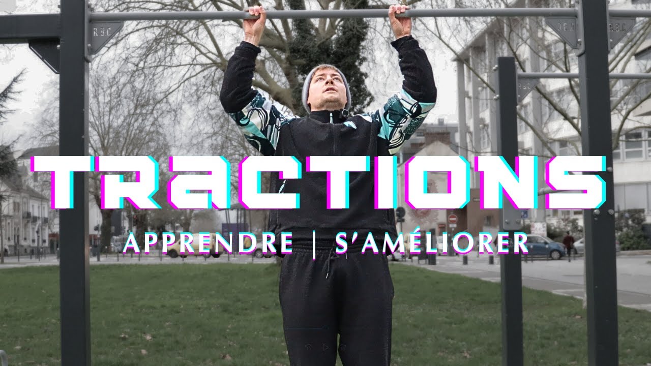 Apprendre et faire PLUS DE TRACTIONS