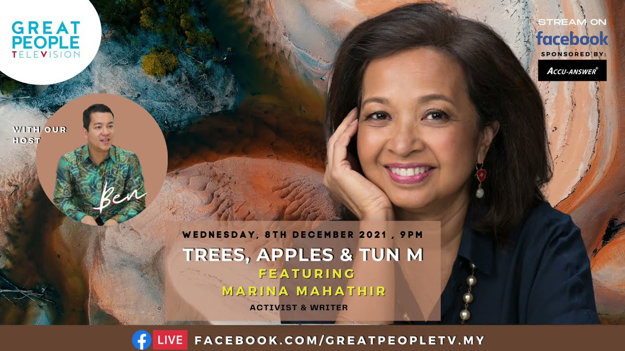 Trees, Apples & Tun M Featuring Marina Mahathir