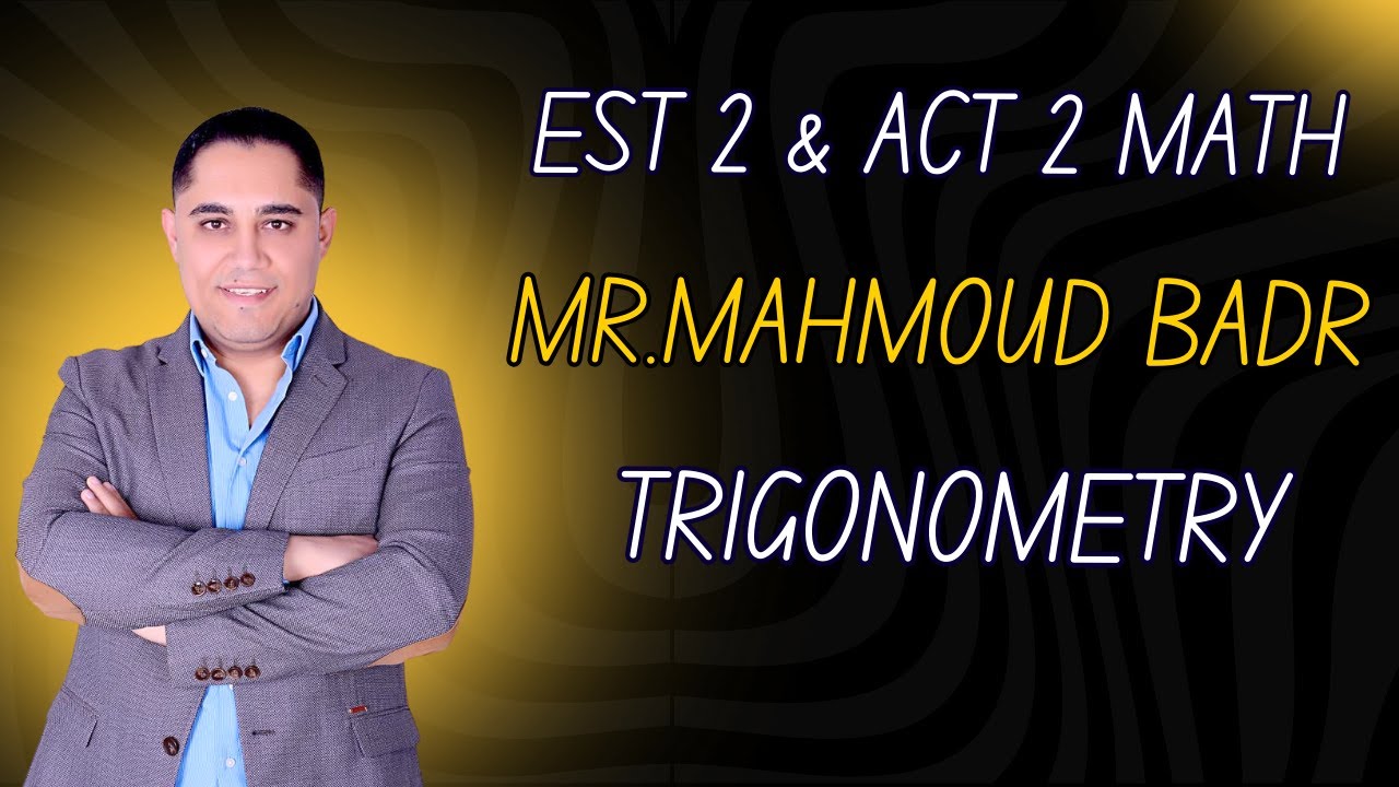 EST 2 / ACT 2 Math (Trigonometry)