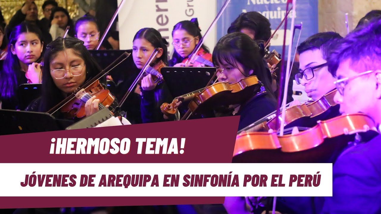 VIRGENES DEL SOL - SINFONÍA POR EL PERÚ ¡Hermosa interpretación por Jóvenes Arequipeños!