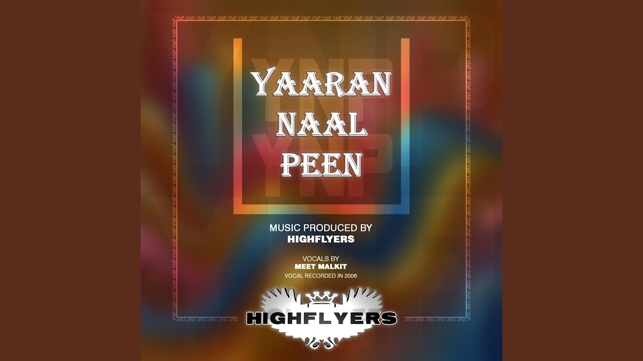 Yaaran Naal Peen (Chillout Mix)