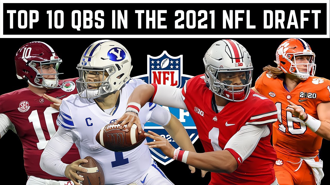 Top 10 Quarterbacks in the 2021 NFL Draft