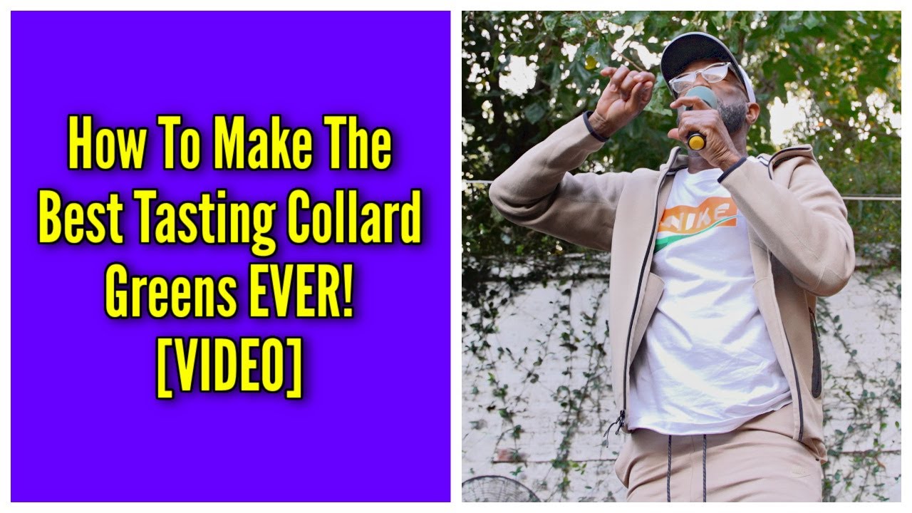 How To Make The Best Tasting Collard Greens EVER!