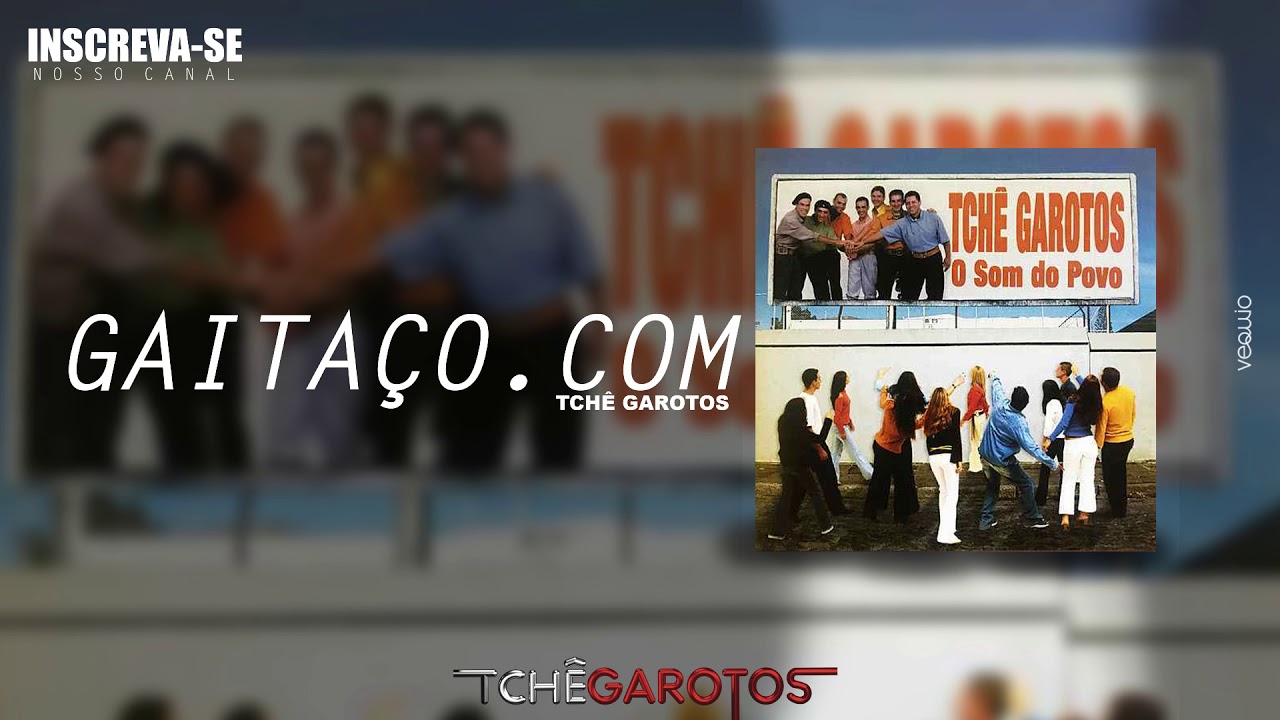 GAITAÇO.COM (O Som Do Povo) - Tchê Garotos