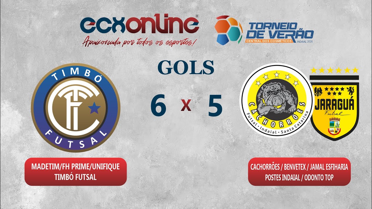 GOLS-MADETIM/FH PRIME/UNIFIQUE/TIMBÓ 6 x 5 CACHORRÕES/ BENVETEX/JAMAL ESFIH./POSTES IND./ODONTO TOP