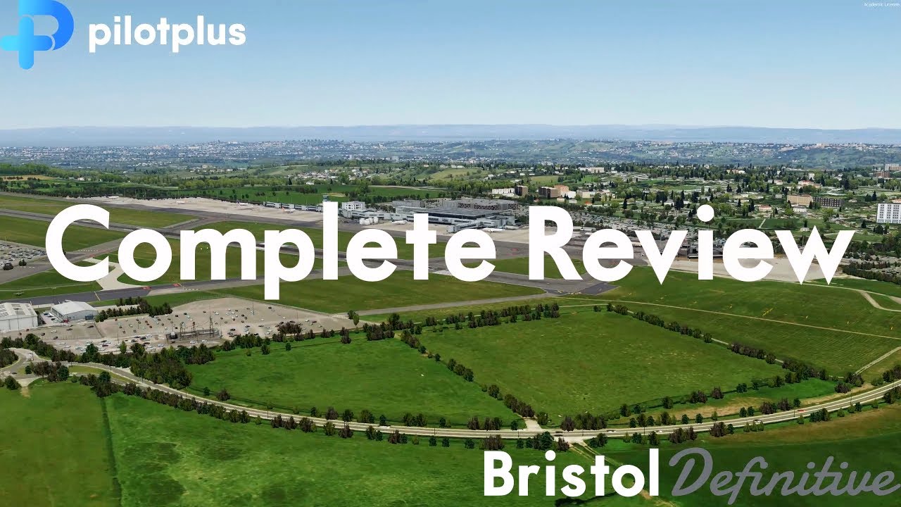 [P3D V4/5] Complete Review of PilotPlus Bristol Definitive