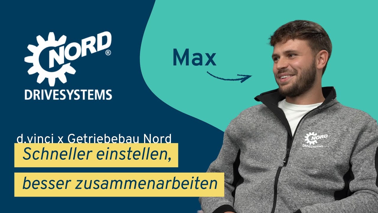 d.vinci x Getriebebau Nord: Schneller einstellen, besser zusammenarbeiten