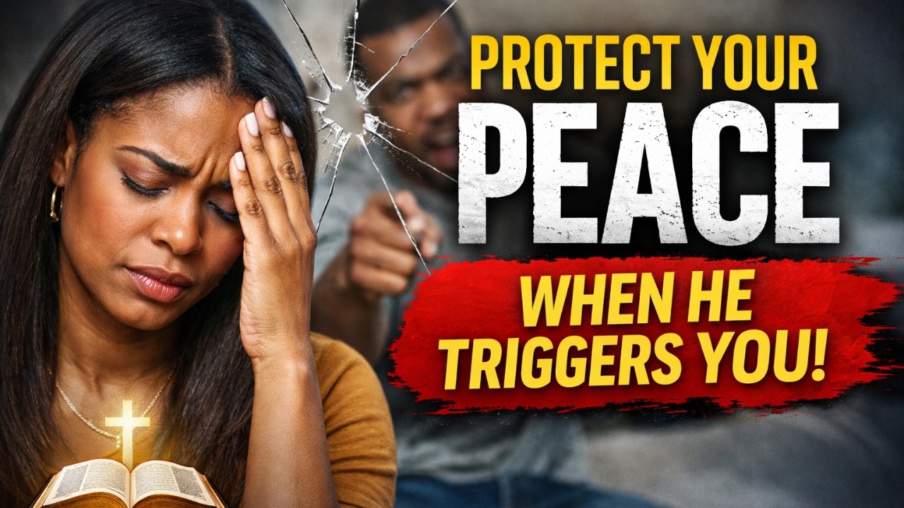 How to Protect Your Peace Even When Your Husband Keeps Triggering You
