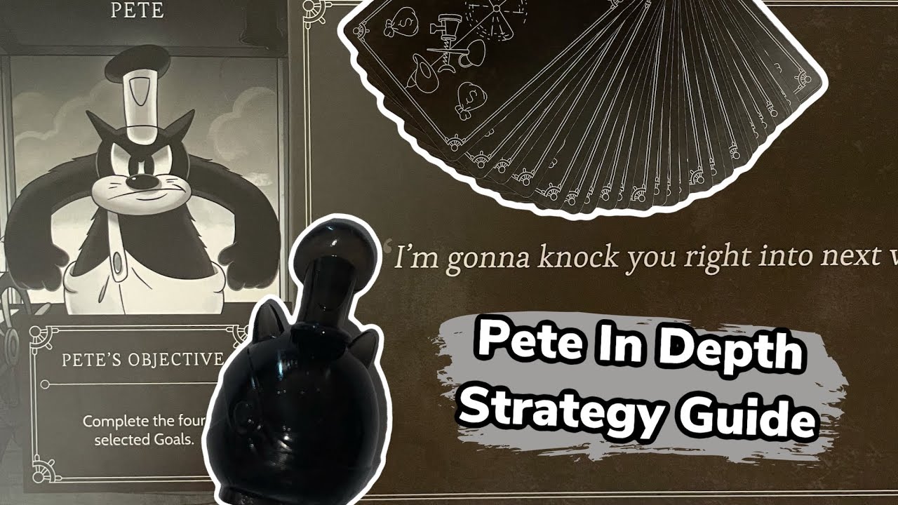 Pete In Depth Strategy Guide! Disney Villainous