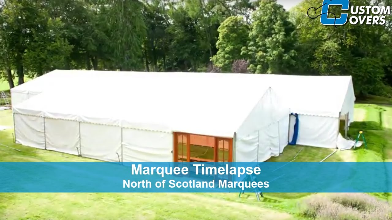 North of Scotland Marquees - Marquee Timelapse - Custom Covers Marquees