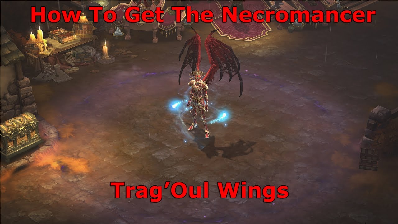 [Diablo 3] How To Get The Trag'Oul Wings | Rise of the Necromancer