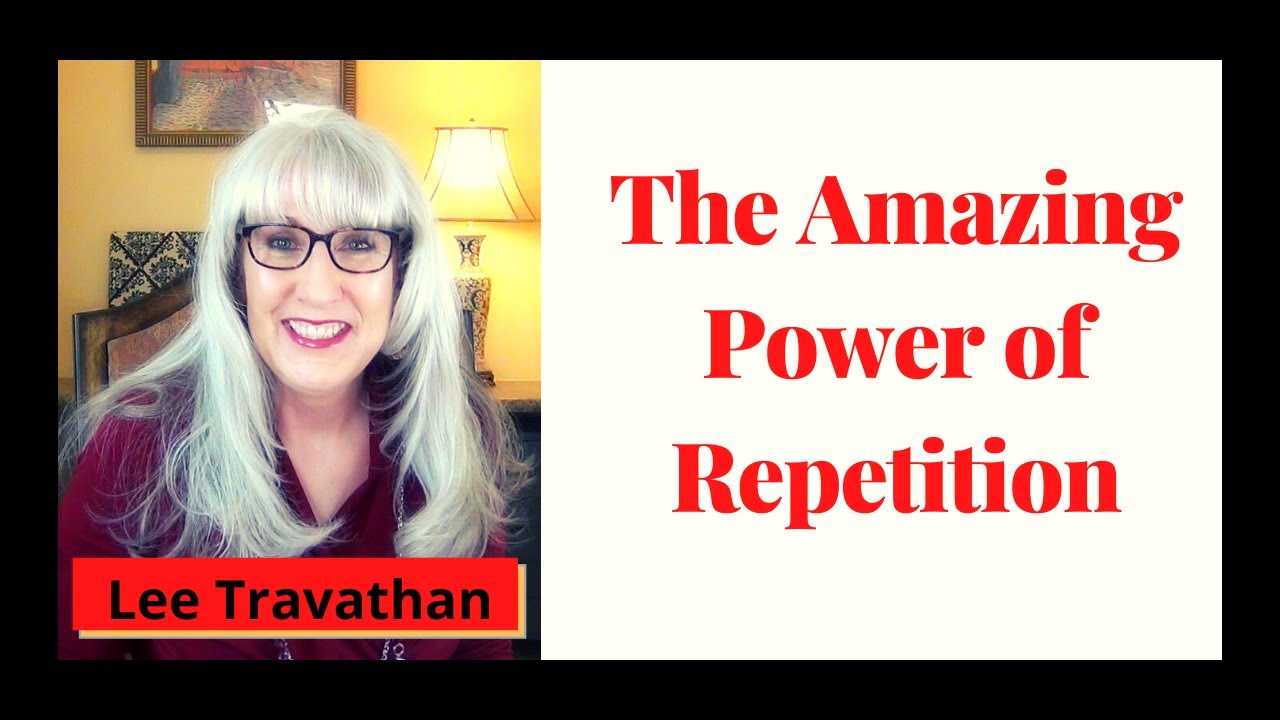The Amazing Power of Repetition (USE IT!)