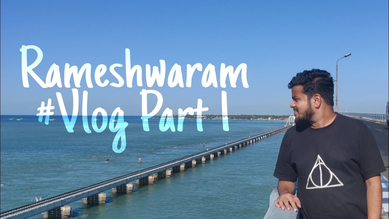 First #SeaBridge in India | Pamban  | Rameshwaram #TravelVlog Part1 |  Ameya Mandlik