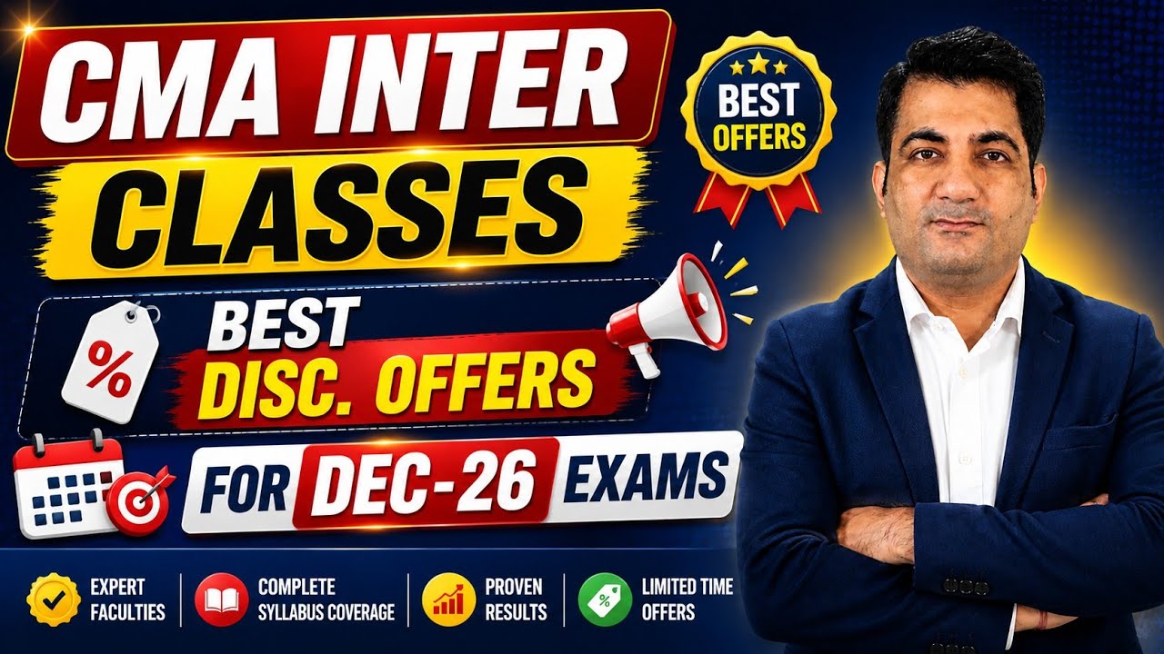 Best Coaching Classes for CMA Inter ! Disc. Offers ! Group 1 ! Group 2 ! Both Groups ! Dec 2026
