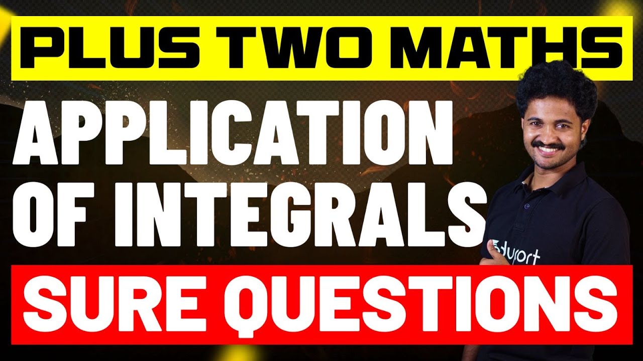 Plus Two Maths | Application of Integrals - Sure Questions | Eduport